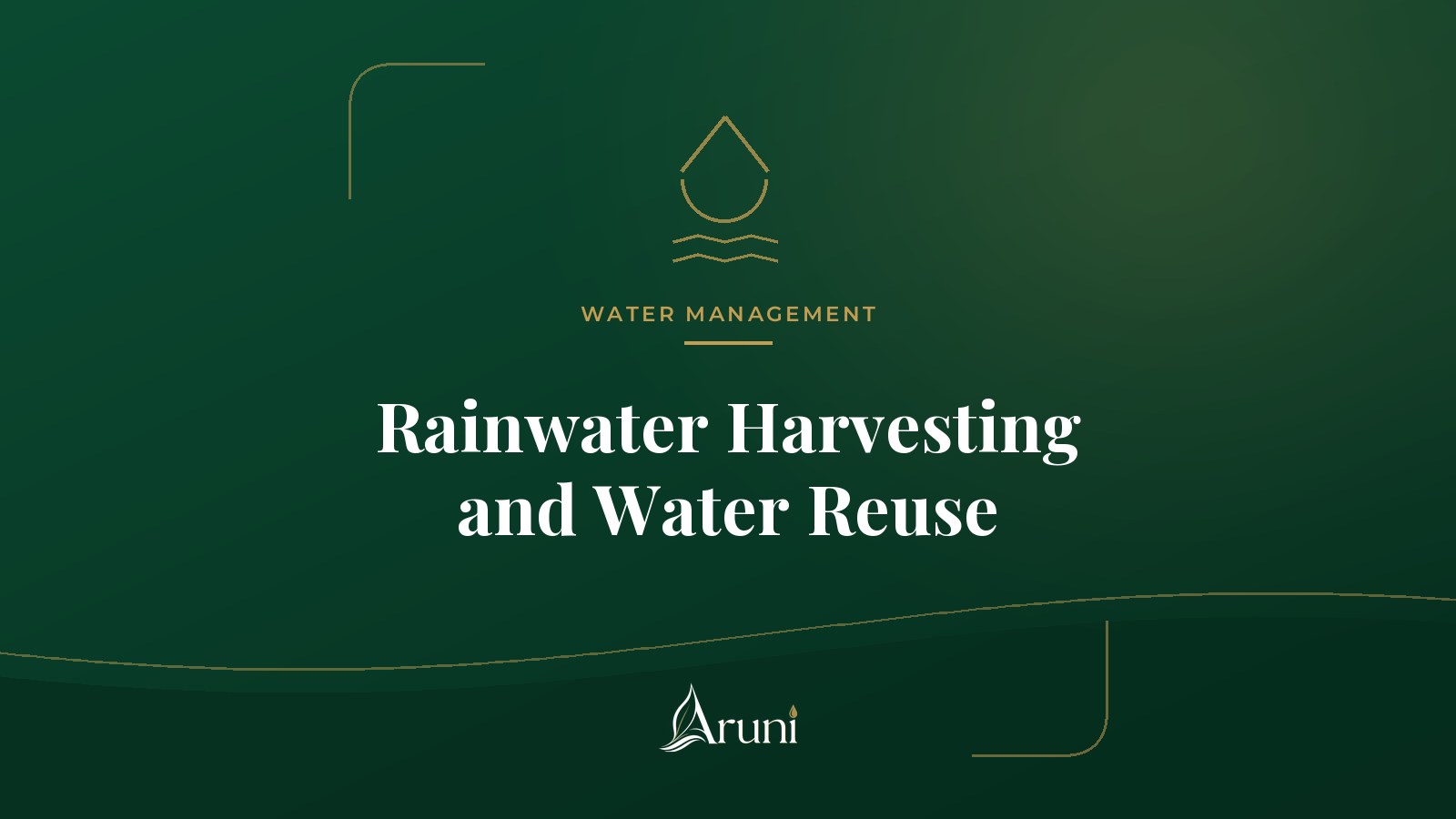 Aruni Insights cover: rainwater harvesting and water reuse
